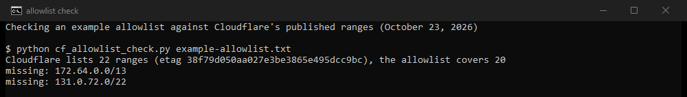 Our console: the script reads Cloudflare's 22 published ranges and reports that an example allowlist covers 20 of them, then names the two ranges it misses.
