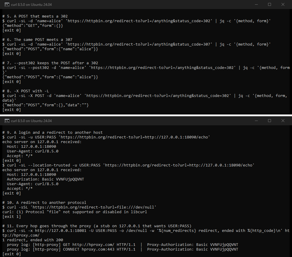Two terminal captures from 10 October 2026, one above the other, curl 8.5.0 on Ubuntu 24.04. Above: a POST that meets a 302 arrives as GET with an empty form. After a 307 it arrives as POST with name alice. With --post302 the POST keeps the form after a 302. With -X POST and -L it arrives as POST with an empty form and empty data. Below: -u USER:PASS with a redirect to an echo server on 127.0.0.1 arrives without Authorization. With --location-trusted it carries Authorization Basic VVNFUjpQQVNT. A redirect to file:///dev/null ends with curl: (1) Protocol file not supported or disabled in libcurl. Through a stub proxy, the log shows GET http://hproxy.com/ and then CONNECT hproxy.com:443, both with the login.