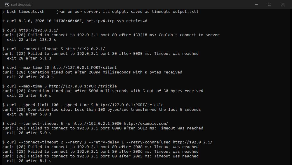 Terminal output: seven curl runs. No timeout ended after 133.2 s; --connect-timeout 5 after 5.1 s; --max-time 20 on a silent server after 20.0 s; --max-time 5 on a slow body after 5.0 s with 5 of 30 bytes; --speed-limit after 5.0 s; a dead proxy after 5.0 s naming port 8080; three retries after 8.1 s