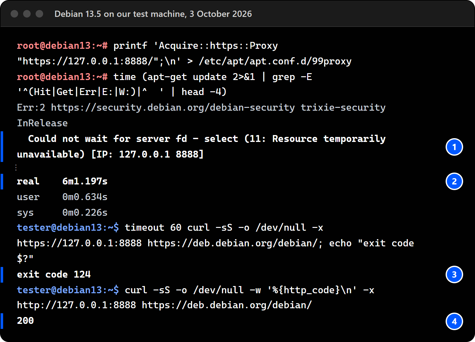 Terminal on Debian 13.5: with Acquire::https::Proxy set to https://127.0.0.1:8888, apt-get update fails with Could not wait for server fd after a measured 6 minutes 1 second; curl with an https:// proxy is cut off after 60 seconds; with http:// the same proxy returns 200.