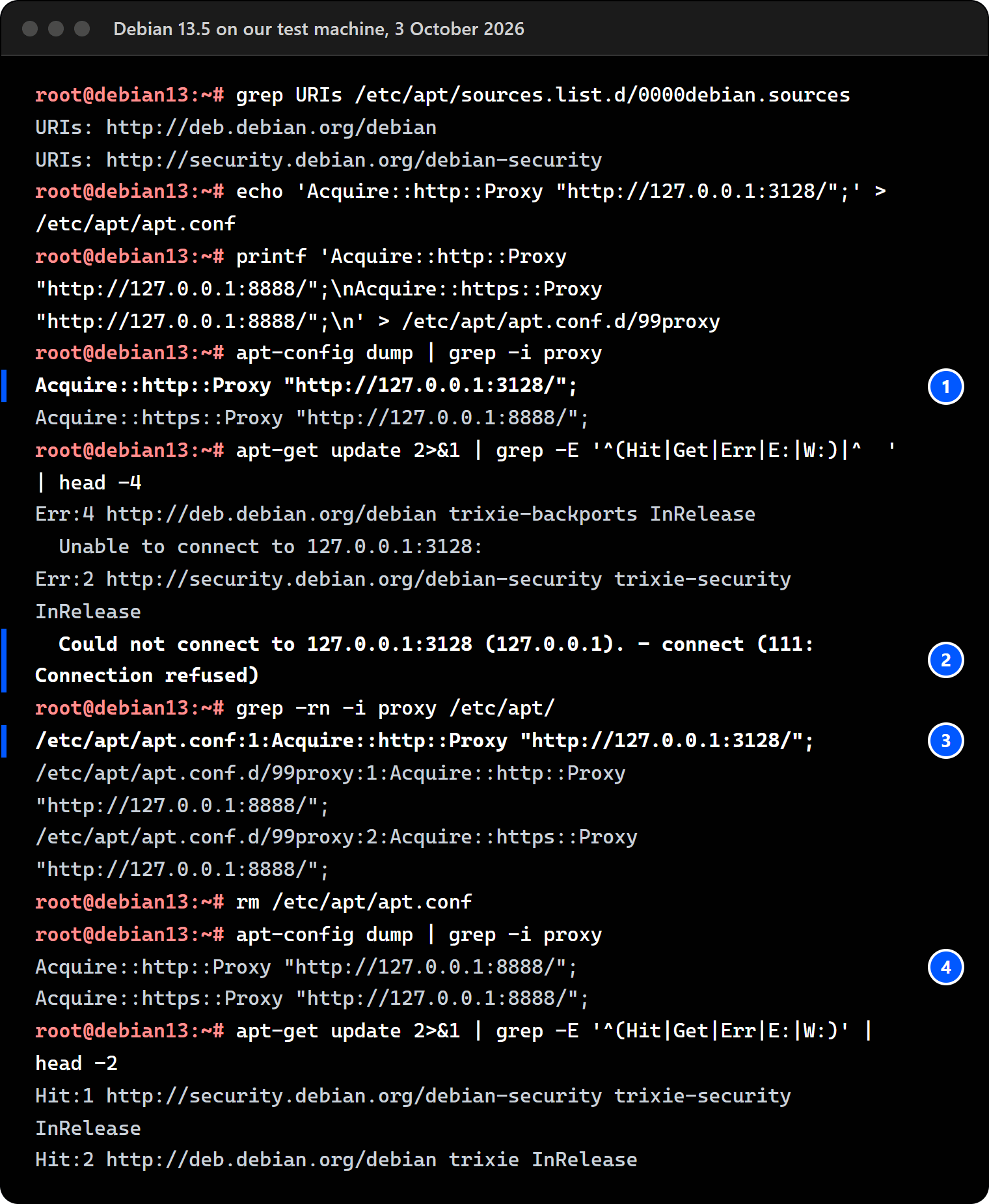Terminal on Debian 13.5: /etc/apt/apt.conf holds a proxy on 127.0.0.1:3128 next to a working 99proxy; apt-config dump shows the old line winning; apt-get update fails with Could not connect to 127.0.0.1:3128 Connection refused; grep finds the line; after removing apt.conf, apt-config shows the working proxy and apt-get update succeeds.