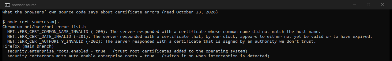 Our console: Chromium's source defines NET::ERR_CERT_COMMON_NAME_INVALID as -200, NET::ERR_CERT_DATE_INVALID as -201 and NET::ERR_CERT_AUTHORITY_INVALID as -202. Firefox's source sets security.enterprise_roots.enabled to true and switches it on automatically when interception is detected.