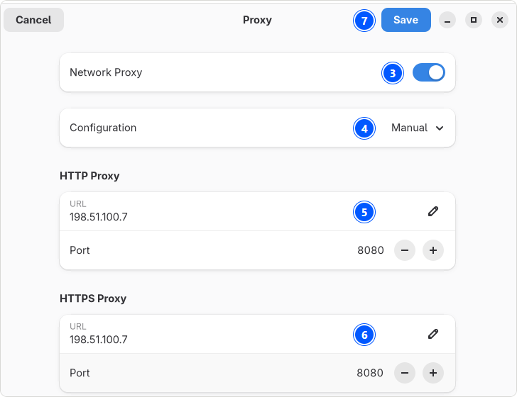 The GNOME Proxy page on Fedora 44 filled in: Network Proxy on, Configuration Manual, HTTP and HTTPS each with the URL 198.51.100.7 and the Port 8080, and Save at the top, numbered 3 to 7.