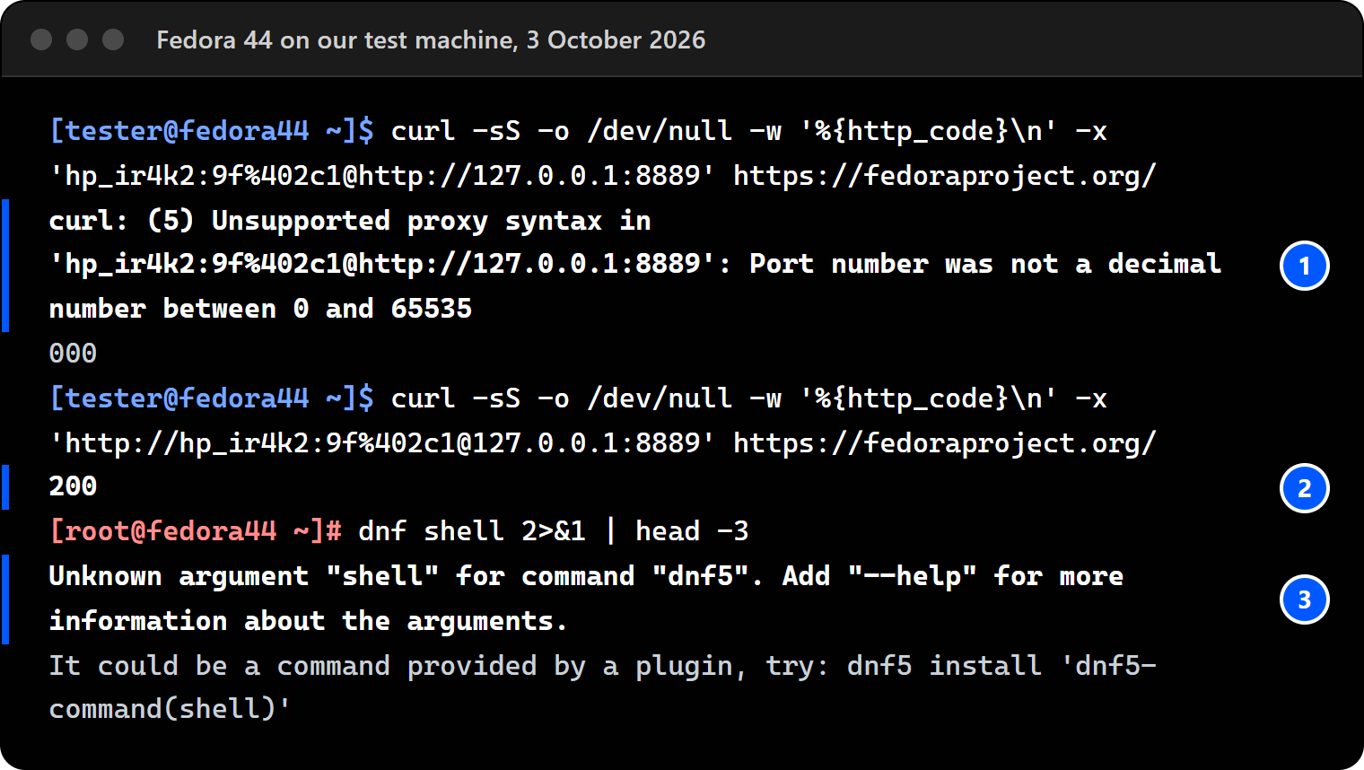 Terminal on Fedora 44: curl with user:pass@http://host:port fails with Unsupported proxy syntax, Port number was not a decimal number; the correct http://user:pass@host:port works; dnf shell answers Unknown argument shell for command dnf5.